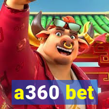 a360 bet